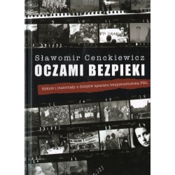 OCZAMI BEZPIEKI Sławomir Cenckiewicz