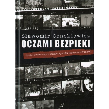 OCZAMI BEZPIEKI Sławomir Cenckiewicz OCZAMI BEZPIEKI Sławomir Cenckiewicz