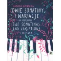 DWIE SONATINY I WARIACJE NA FORTEPIAN Janina Garścia
