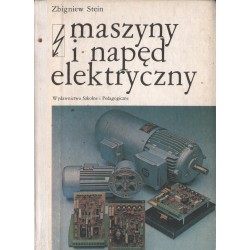 MASZYNY I NAPĘD ELEKTRYCZNY Zbigniew Stein
