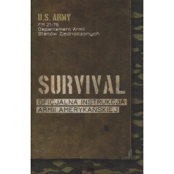SURVIVAL. OFICJALNA INSTRUKCJA ARMII AMERYKAŃSKIEJ