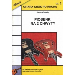 PIOSENKI NA 2 CHWYTY Grzegorz Templin