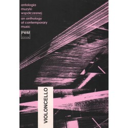ANTOLOGIA MUZYKI WSPÓŁCZESNEJ - WIOLONCZELA