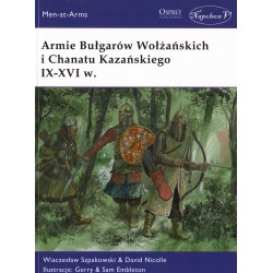 ARMIE BUŁGARÓW WOŁŻAŃSKICH I CHANATU KAZAŃSKIEGO IX-XVI W.