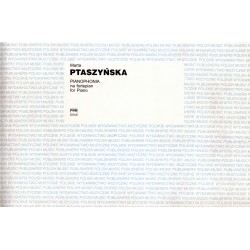 PIANOPHONIA. CYKL ETIUD NA FORTEPIAN Marta Ptaszyńska