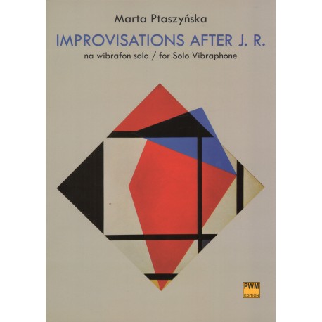 IMPROVISATIONS AFTER J. R. NA WIBRAFON SOLO Marta Ptaszyńska