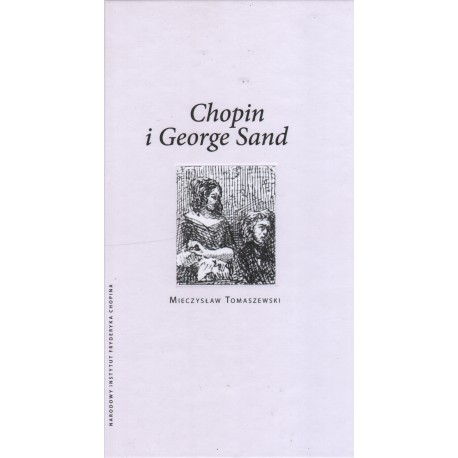 CHOPIN I GEORGE SAND Mieczysław Tomaszewski