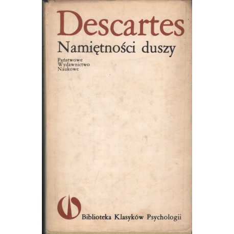 NAMIĘTNOŚCI DUSZY Descartes
