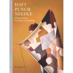HAFT PUNCH NEEDLE. POZNAJ NOWĄ TECHNIKĘ HAFTOWANIA Rose Pearlman