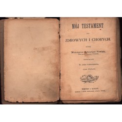 MÓJ TESTAMENT DLA ZDROWYCH I CHORYCH Sebastian Kneipp