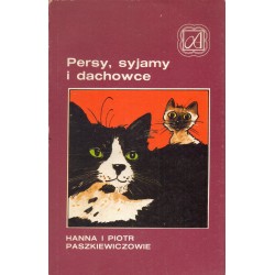 PERSY, SYJAMY I DACHOWCE Hanna i Piotr Paszkiewiczowie