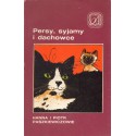 PERSY, SYJAMY I DACHOWCE Hanna i Piotr Paszkiewiczowie