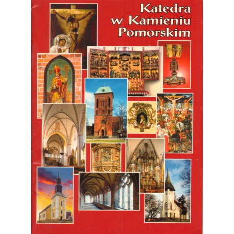 KATEDRA W KAMIENIU POMORSKIM KATEDRA W KAMIENIU POMORSKIM