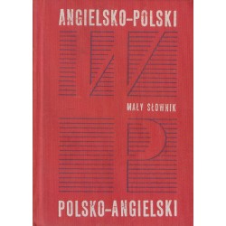 MAŁY SŁOWNIK ANGIELSKO-POLSKI I POLSKO-ANGIELSKI