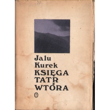 KSIĘGA TATR WTÓRA Jalu Kurek