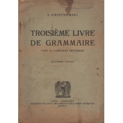 TROISIEME LIVRE DE GRAMMAIRE AVEC 42 EXERCICES PRACTIQES