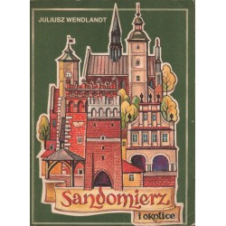 SANDOMIERZ I OKOLICE Juliusz Wendlandt