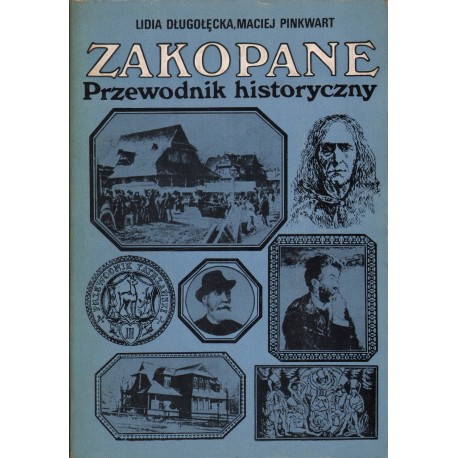 ZAKOPANE. PRZEWODNIK HISTORYCZNY