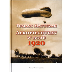 AEROPIECHURZY W BOJU 1920 Tomasz Matuszak