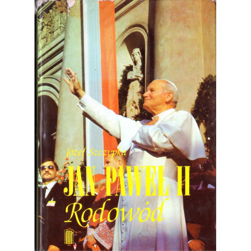 Jan Paweł II: RODOWÓD Józef Szczypka