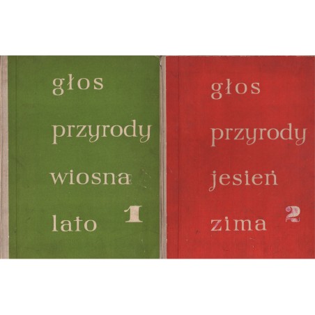 GŁOS PRZYRODY. WIOSNA-LATO-JESIEŃ-ZIMA. TOM 1-2