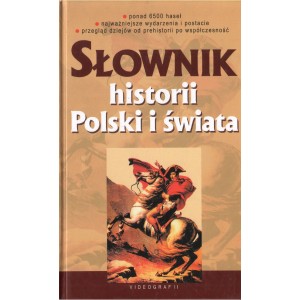 SŁOWNIK HISTORII POLSKI I ŚWIATA