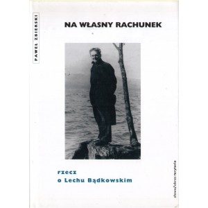NA WŁASNY RACHUNEK Paweł Zbierski