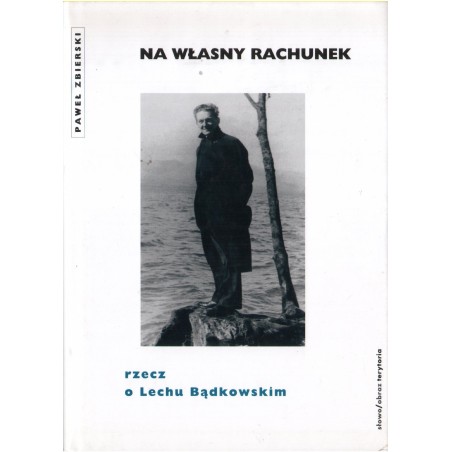 NA WŁASNY RACHUNEK Paweł Zbierski