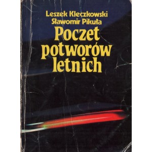 POCZET POTWORÓW LETNICH Leszek Kleczkowski, Sławomir Pikuła