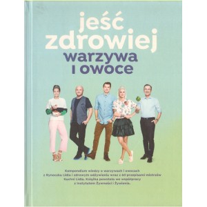 JEŚĆ ZDROWIEJ WARZYWA I OWOCE