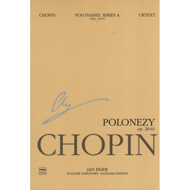 Fryderyk Chopin: POLONEZY OP. 26-61. TOM VI Fryderyk Chopin: POLONEZY OP. 26-61. TOM VI