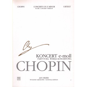 Fryderyk Chopin: KONCERT E-MOLL. PARTYTURA. WERSJA KONCERTOWA