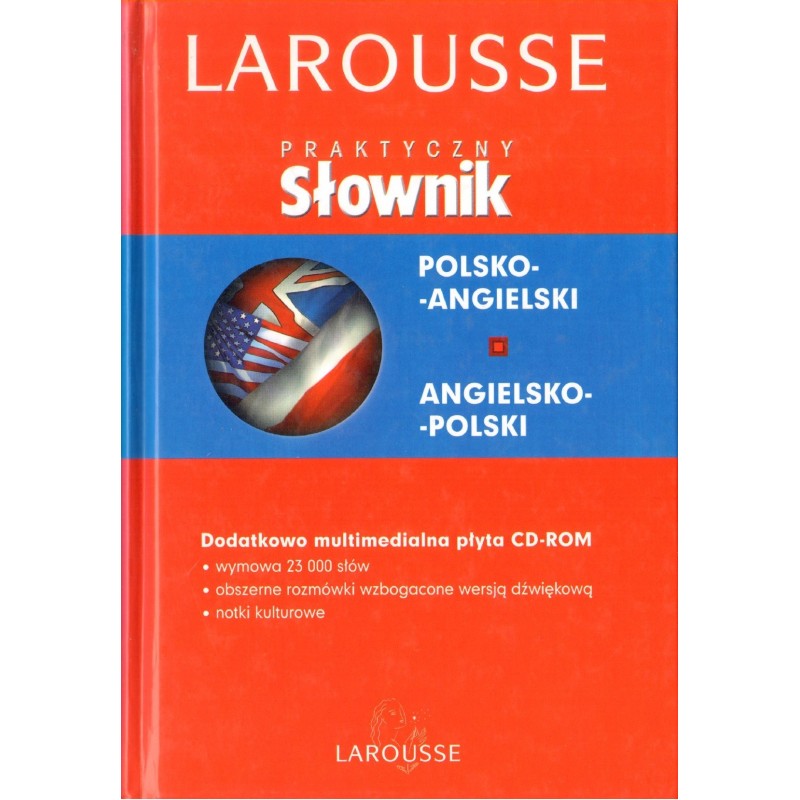 PRAKTYCZNY SŁOWNIK POLSKO-ANGIELSKI, ANGIELSKO-POLSKI