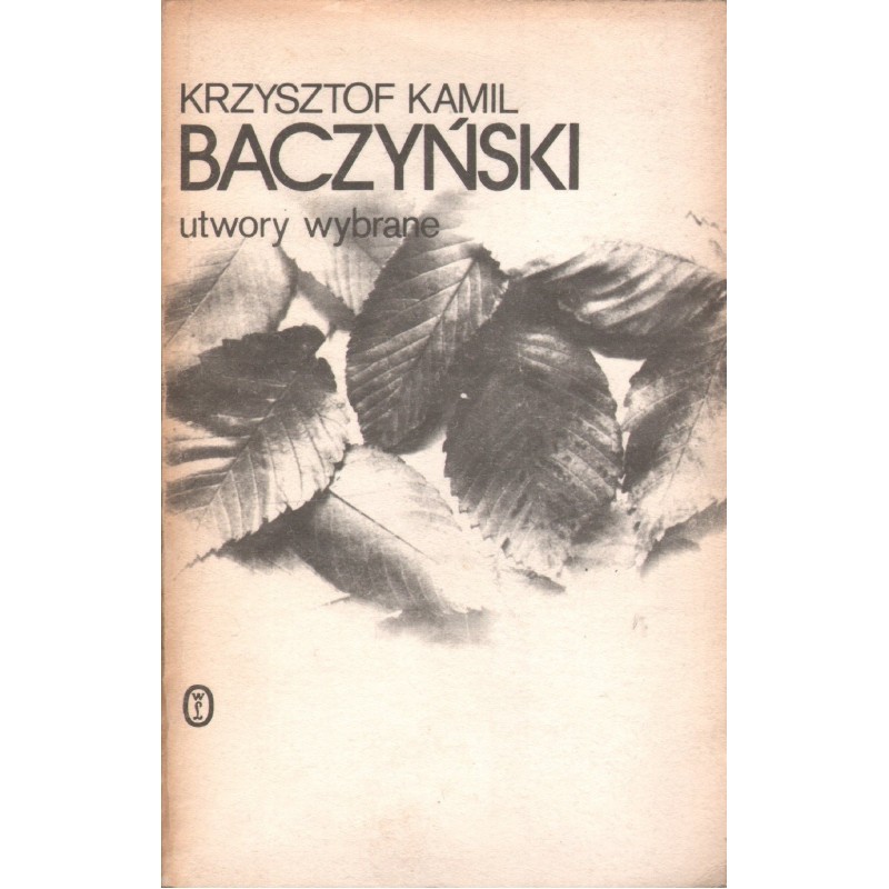UTWORY WYBRANE Krzysztof Kamil Baczyński
