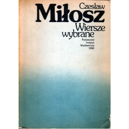 WIERSZE WYBRANE Czesław Miłosz