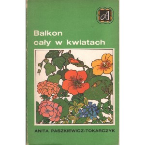 BALKON CAŁY W KWIATACH Anita Paszkiewicz-Tokarczyk
