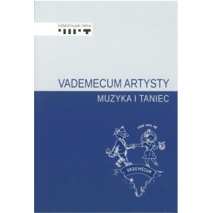 VADEMECUM ARTYSTY. MUZYKA I TANIEC