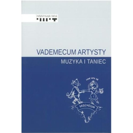 VADEMECUM ARTYSTY. MUZYKA I TANIEC