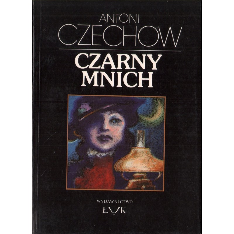 CZARNY MNICH Antoni Czechow CZARNY MNICH Antoni Czechow