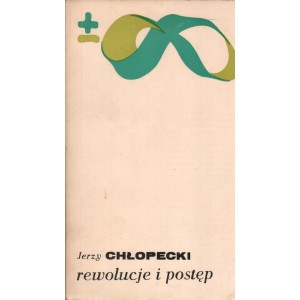 REWOLUCJA I POSTĘP Jerzy Chłopecki