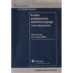 KODEKS POSTĘPOWANIA ADMINISTRACYJNEGO I INNE AKTY PRAWNE