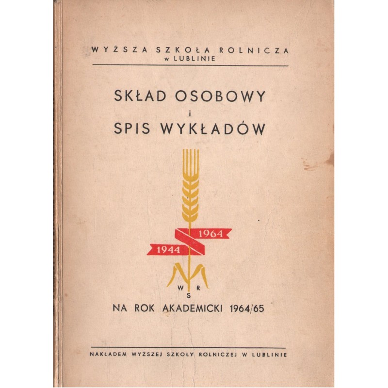 SKŁAD OSOBOWY I SPIS WYKŁADÓW NA ROK AKADEMICKI 1964/65