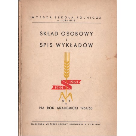 SKŁAD OSOBOWY I SPIS WYKŁADÓW NA ROK AKADEMICKI 1964/65