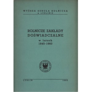 ROLNICZE ZAKŁADY DOŚWIADCZALNE W LATACH 1945-1960