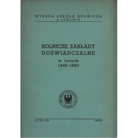 ROLNICZE ZAKŁADY DOŚWIADCZALNE W LATACH 1945-1960