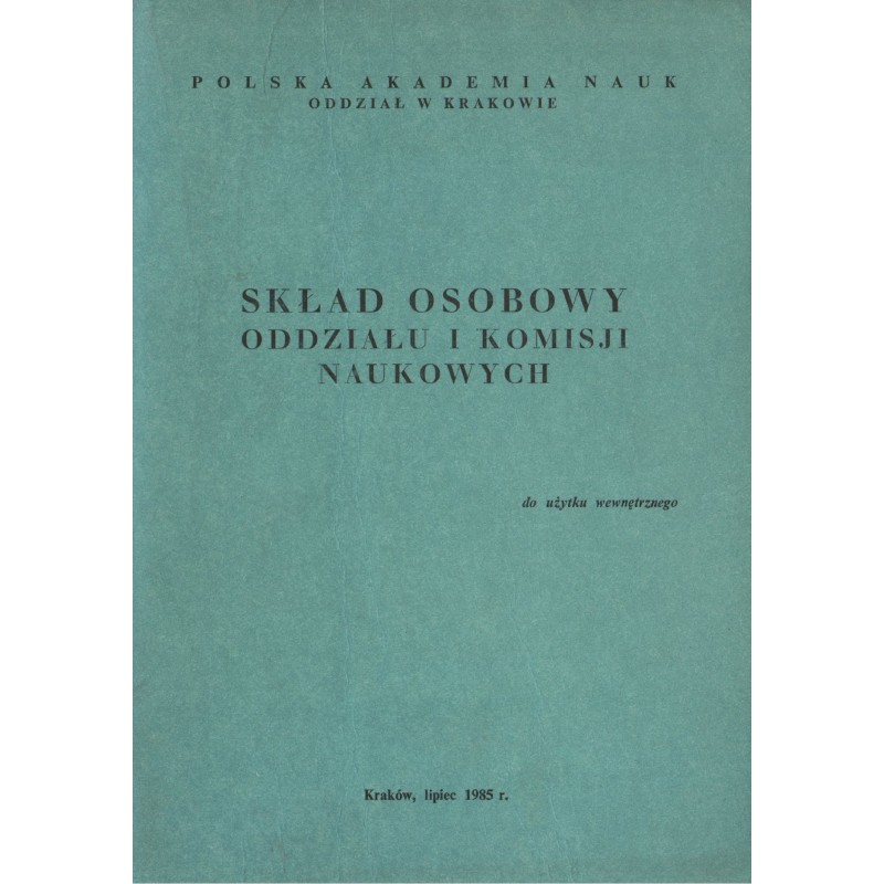 SKŁAD OSOBOWY ODDZIAŁU I KOMISJI NAUKOWYCH