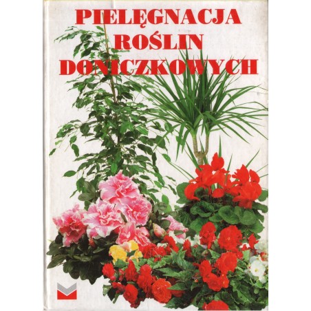 PIELĘGNACJA ROŚLIN DONICZKOWYCH