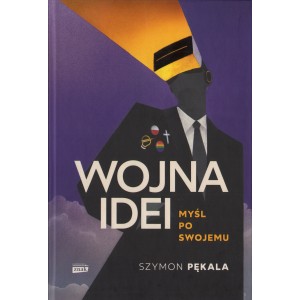 WOJNA IDEI Szymon Pękala