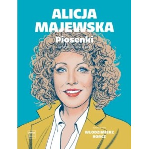 ALICJA MAJEWSKA: PIOSENKI NA FORTEPIAN, GŁOS I GITARĘ