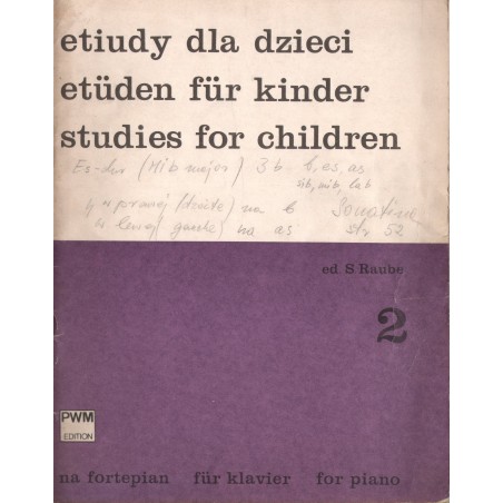 ETIUDY DLA DZIECI NA FORTEPIAN. ZESZYT 2 Stanisława Raube